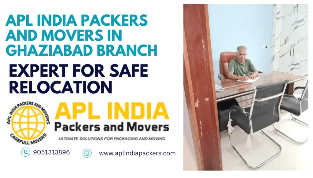 APL India Packers and Movers in Ghaziabad Branch