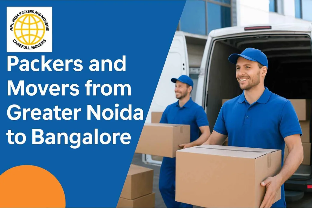 Best Packers and Movers From Greater to Bangalore